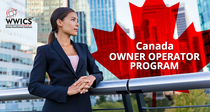 Purchase A Business And Become A Canadian Resident Under Owner Operator Program Wwics Blogs